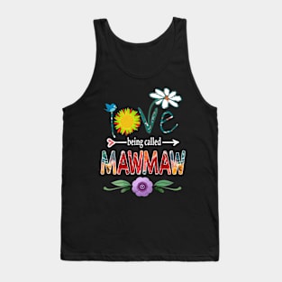 mawmaw i love being called mawmaw Tank Top